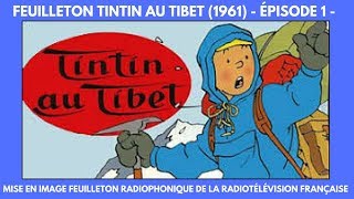 TINTIN AU TIBET  ÉPISODE 1 [upl. by Darbee]