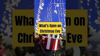 Whats Open on Christmas Eve 2024 [upl. by Itsuj]