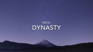 🎧 MIIA  Dynasty  lyrics  1Hour 🎧 [upl. by Naziaf]