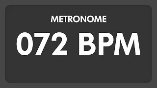 72 BPM  Metronome [upl. by Nniroc]