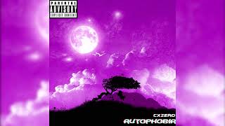 CXZERO  AUTOPHOBIA [upl. by Bej]