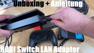 HORI Switch LAN Adapter Nintendo Switch die Konsole Kabelgebunden einsetzen Unboxing und Anleitung [upl. by Landa]