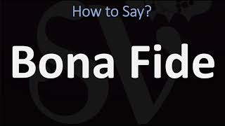 How to Pronounce Bona Fide CORRECTLY [upl. by Eanrahs]