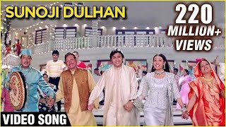 Sunoji Dulhan  Video Song  Hum Saath Saath Hain  Super Hit Marriage Song  Bollywood Song [upl. by Hernardo451]