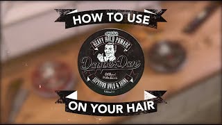 Dapper Dan  Heavy Hold Pomade  How To Style Tutorial [upl. by Timus]