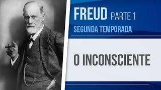 FREUD 1 – O INCONSCIENTE  PSICANÁLISE SEGUNDA TEMPORADA [upl. by Nollaf]