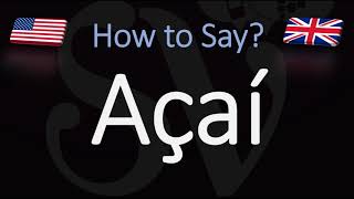 How to Pronounce Açaí CORRECTLY Superfood Fruit Pronunciation [upl. by Aramo750]