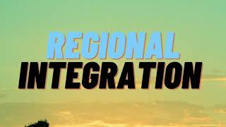 FACTORS THAT PROMOTE REGIONAL INTEGRATION [upl. by Anna-Diana]