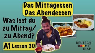 A1 German lesson 30  Essen und Trinken  das Mittagessen und das Abendessen  lunch and dinner [upl. by Cutler]