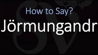 How to Pronounce Jörmungandr CORRECTLY Norse Mythology [upl. by Cointon627]