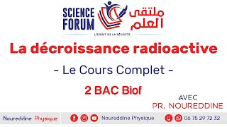 2 BAC Biof  La décroissance radioactive Le Cours Complet [upl. by Arahas]