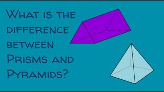 What is the difference between prisms and pyramids [upl. by Cilla]