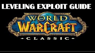 Wow Classic Leveling Exploit Guide tips zones alliance horde grinding 160 120 130 140 [upl. by Llezom505]