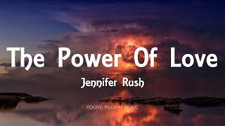 Jennifer Rush  The Power Of Love Lyrics [upl. by Uaerraj757]