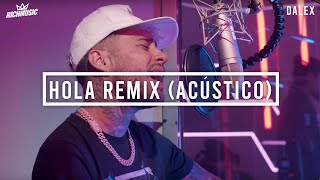 Dalex  Hola Remix Acústico [upl. by Richmound]