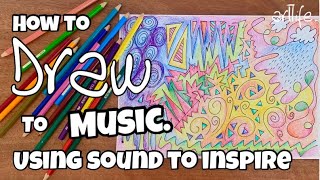 ART and MUSIC VIDEO A guided drawing activity by listening to SOUND with Kerri Bevis artlife​ [upl. by Huey]