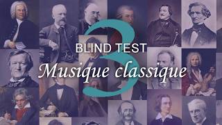 BLIND TEST Musique classique 3 [upl. by Leopoldine440]