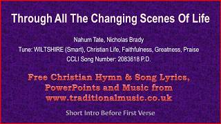 Through All The Changing Scenes Of Life  Hymn Lyrics amp Music [upl. by Arondel200]