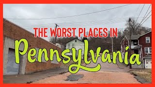 10 Places in Pennsylvania You Should NEVER Move To [upl. by Ecinna468]