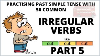 Irregular verbs  Practice Past Simple with 10 common irregular verbs  PART 5 [upl. by Eitsyrhc21]