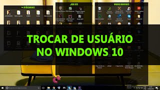 COMO TROCAR DE USUÁRIO NO WINDOWS 10 [upl. by Nerraf]