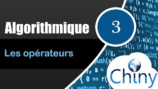 Algorithmique 314  Les opérateurs [upl. by Astraea]