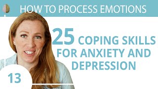 Coping Skills for Anxiety or Depression 1330 How to Process Emotions [upl. by Enrobso]