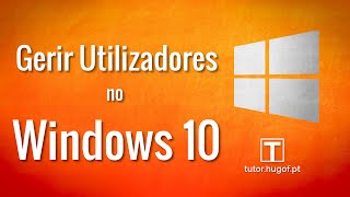 Windows 10 gerir contas de utilizadores [upl. by Alvera]