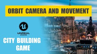 Unreal Engine City Building Game  Basic Camera Controls and Movement  EP 1 [upl. by Aniv]