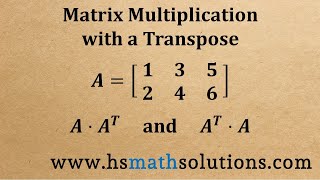 Matrix Multiplication with a Transpose Example [upl. by Sara-Ann]