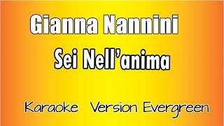 Gianna Nannini  Sei Nellanima versione Karaoke Academy Italia [upl. by Bolme]