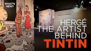 Paris Worldwide  Hergé the artist behind Tintin [upl. by Ohara]