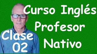 Curso de Ingles para principiantes A1 CEF clase 02 [upl. by Best830]