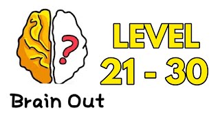 Brain Out Puzzle Answer Level 21 22 23 24 25 26 27 28 29 30 [upl. by Ayokahs]