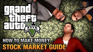 How to make money in GTA 5 Stock Market Guide [upl. by Beitnes930]