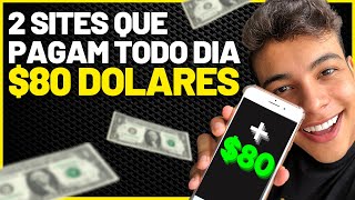 2 SITES QUE PAGAM ATÉ 80 DOLARES POR DIA Ganhar dinheiro online [upl. by Nimsaj597]