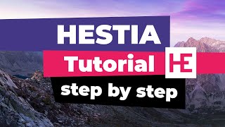 Hestia WordPress Theme Tutorial Setup amp Customize StepbyStep [upl. by Nylear275]