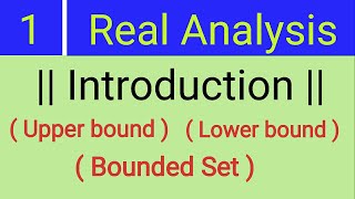 1Real Analysis  Bounded Set  Upper bound amp Lower bound [upl. by Dunson]