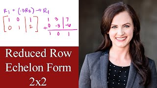 Reduced Row Echelon Form 2x2 [upl. by Jobi]