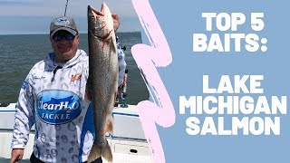 Top 5 Lake Michigan Coho Salmon Baits [upl. by Enoval]