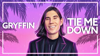 Gryffin  Tie Me Down with Elley Duhé Lyric Video [upl. by Notloc]