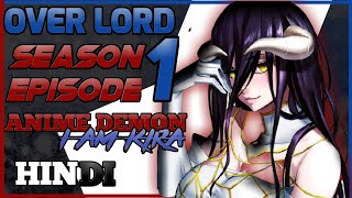 Overlord Season 1 Episode 1 Explained In Hindi  Anime Demon I am kira [upl. by Nahtiek870]