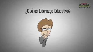 ¿Qué es el Liderazgo Educativo [upl. by Dulcie]