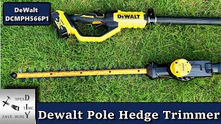 Dewalt 18v20v Pole Hedge Trimmer DCMPH566P1 Review [upl. by Nnyleve]