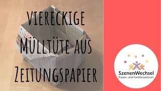 Viereckige Mülltüte aus Zeitungspapier basteln [upl. by Winnick353]