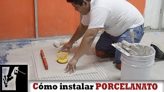 Cómo Instalar piso de PORCELANATO Fácil  Instalaciones [upl. by Pavior]