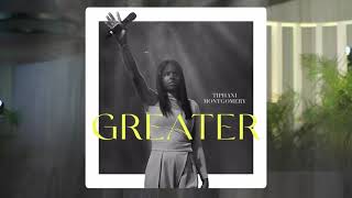 “GREATER” OFFICIAL LYRIC VIDEO • PROPHETESS TIPHANI MONTGOMERY [upl. by Akim]