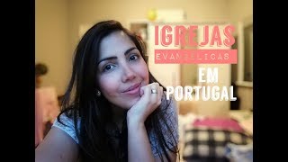 Igrejas evangélicas em Portugal [upl. by Aggi]