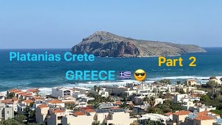 Platanias Crete Greece 🇬🇷 Part 2 [upl. by Nitsu154]