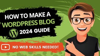 How To Make A WordPress Blog 2024 MADE EASY [upl. by Jael]